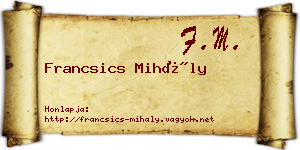 Francsics Mihály névjegykártya